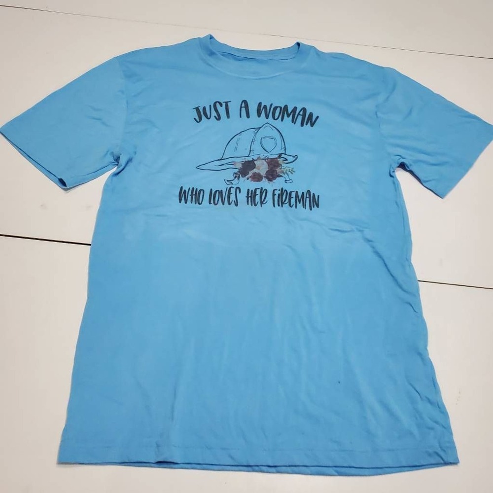 George Womens T-Shirt Turquoise Just A Woman Who Loves Her Fireman Scoop S 34-36